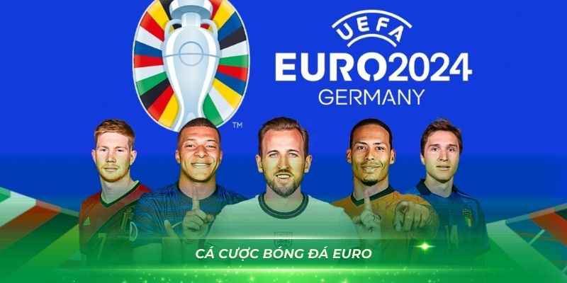 Cá cược bóng đá Euro