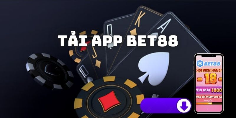 Từng bước tải app Bet88 dành cho tất cả dòng mobile