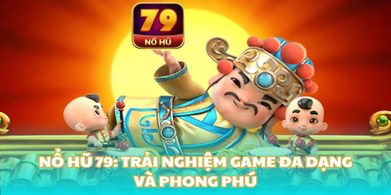 nổ hũ 79