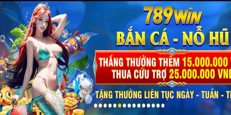 Bắn cá 789win sở hữu lượt truy cập khủng