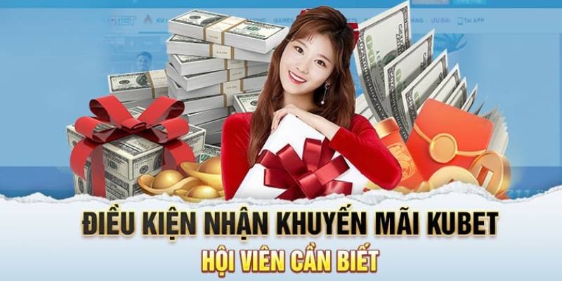 Một vài chú ý khi nhận ưu đãi từ nhà cái Kubet