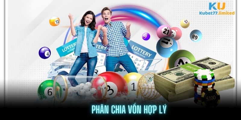 Phân chia vốn sao cho hợp lý khi đặt cược tại KU Xổ số