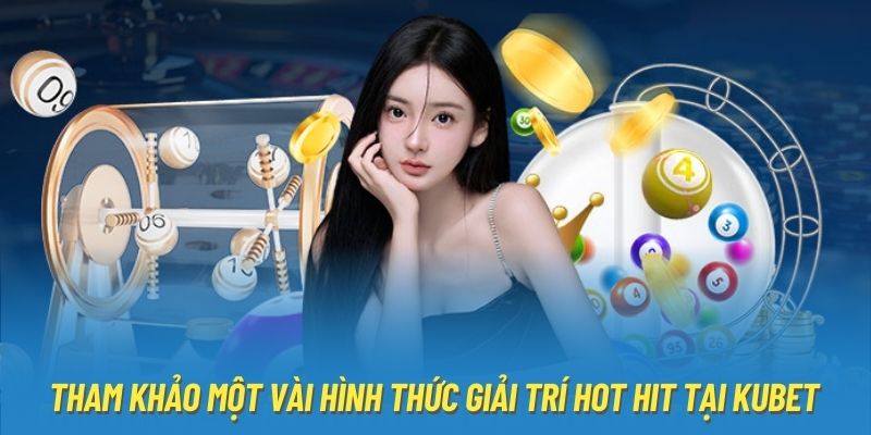 Đôi điều bet thủ nên biết về sảnh xổ số KUBET